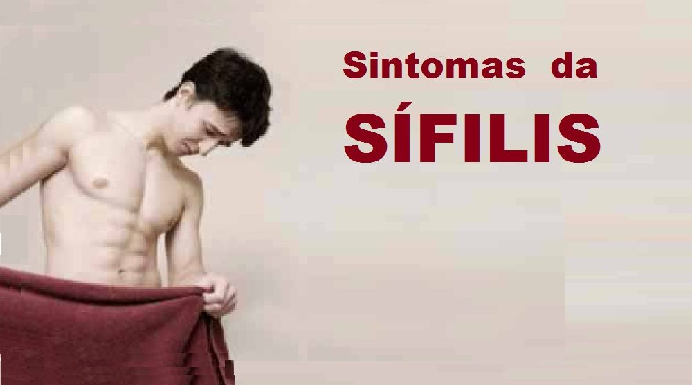 Sífilis: Conheça os Sintomas da Doença