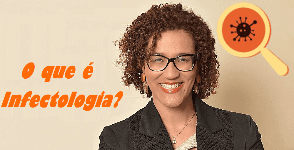 Infectologista - Infectologia : saiba mais sobre esta ciência Infectologista - Infectologia : saiba mais sobre esta ciência