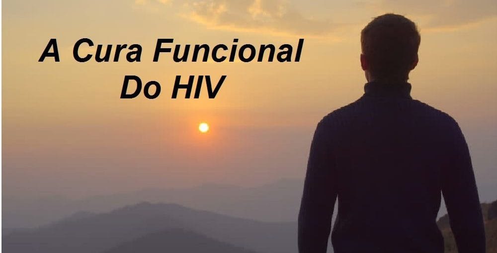 cura funcional do hiv cura funcional do hiv