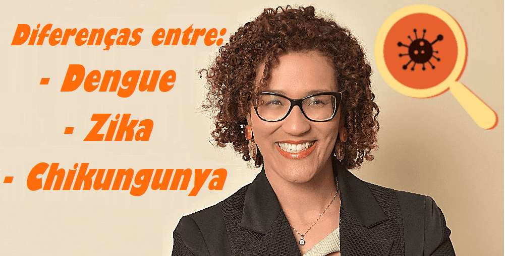 Infectologista - Diferenças entre Dengue, Zika e Chikungunya Infectologista - Diferenças entre Dengue, Zika e Chikungunya