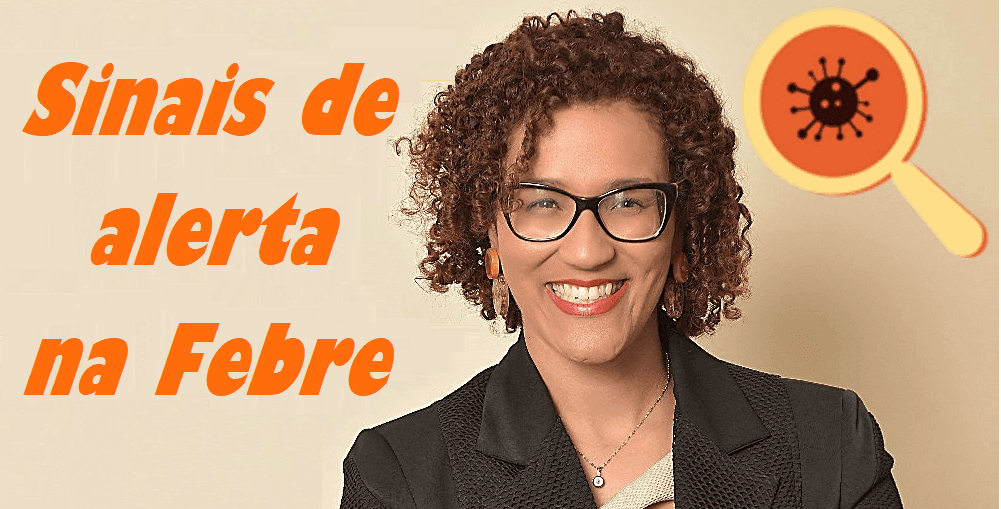 Sinais de alerta na febre