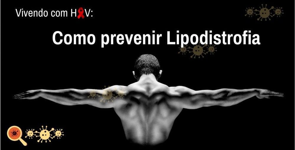 Saiba como prevenir a lipodistrofia