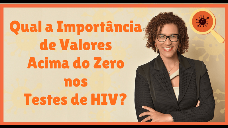 Testes de HIV - Importância de Valores Acima do Zero