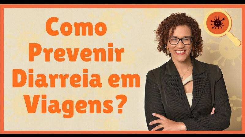 Infectologista - Como Prevenir Diarreia em Viagens? Infectologista - Como Prevenir Diarreia em Viagens?