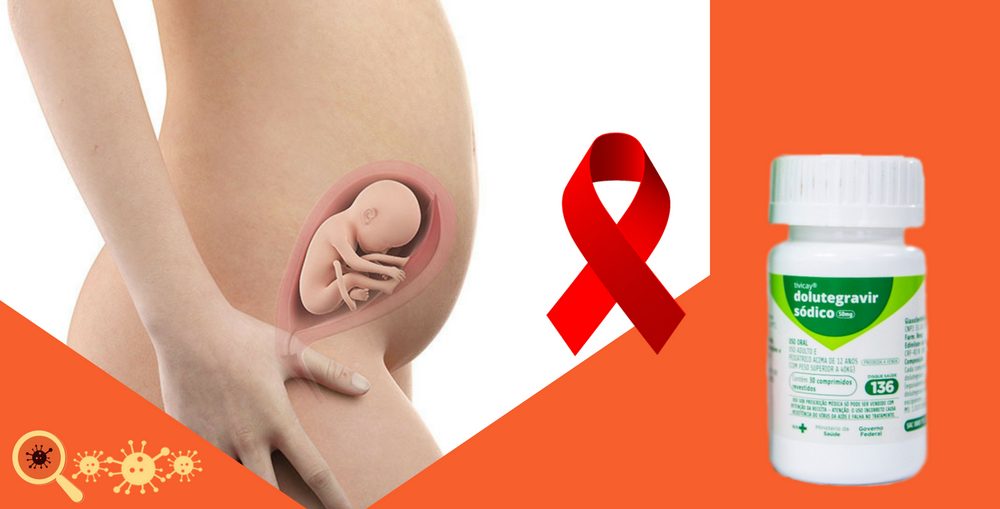 Infectologista - Uso de Dolutegravir em gestantes Infectologista - Uso de Dolutegravir em gestantes