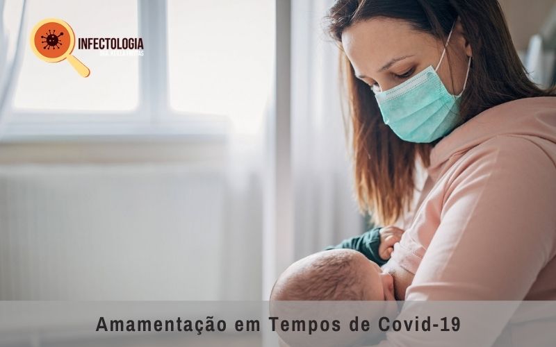 Infectologista - Amamentação em Tempos de Covid-19 Infectologista - Amamentação em Tempos de Covid-19